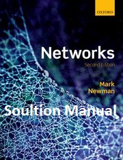 [Soultion Manual] Networks (2nd Edition) BY Newman - Pdf